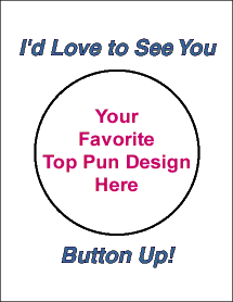 I'd Love to See You Button Up!  Button Greeting Card style