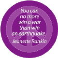You Can No More Win a War Than Win an Earthquake