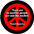 There are No Warlike People Just Warlike Leaders