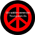 Old Soldiers Never Die Young Ones Do