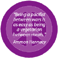 Being a Pacifist Between Wars is as Easy as Being a Vegetarian Between Meals