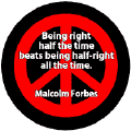 Being Right Half the Time Beats Being Half Right All of the Time