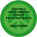 Education is a Better Safeguard of Liberty Than a Standing Army