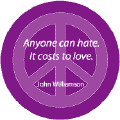 Anyone Can Hate It Costs to Love