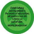 Establishing Lasting Peace is the Work of Education; All Politics Can Do Is Keep Us Out of War