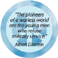 The Pioneers of a Warless World are the Young Men Who Refuse Military Service