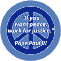 If You Want Peace Work for Justice