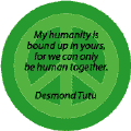 My Humanity is Bound Up in Yours, For We Can Only Be Human Together