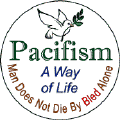 Pacifism A Way of Life PEACE DOVE--PEACE SYMBOL 