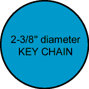 2-3/8" diameter KEY CHAIN