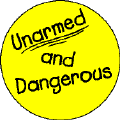 Unarmed and Dangerous-PEACE COFFEE MUGS