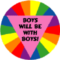 Boys Will Be With Boys GAY PRIDE T-SHIRTS