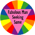 Fabulous Man Seeking Same GAY PRIDE T-SHIRTS