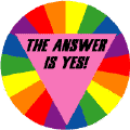 Gay - The Answer Is YES --T-SHIRTS
