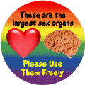 Heart, Brain - Largest Sex Organs - Please Use Freely GAY PRIDE T-SHIRTS