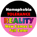 Homophobia, Tolerance - Reality Now Comes in Full Color GAY PRIDE T-SHIRTS