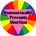 Homosexuality Prevents Abortion T-SHIRTS