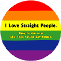 I Love Straight People - Who Keep Having Gay Babies T-SHIRTS