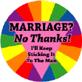 MARRIAGE - No Thanks, I'll Keep Sticking It To The Man GAY PRIDE T-SHIRTS