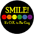 SMILE It's OK to Be Gay (smiley face) T-SHIRTS