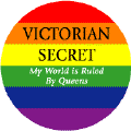 Victorian Secret - My World is Ruled by Queens T-SHIRTS