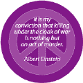 It is My Conviction that Killing Under the Cloak of War is Nothing But an Act of Murder