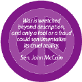 War is Wretched Beyond Description, and Only a Fool or a Fraud Could Sentimentalize Its Cruel Reality