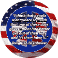 I Think that People Want Peace So Much that One of These Days Government Had Better Get Out of Their Way and Let Them Have It
