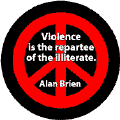 The World Cannot Continue to Wage War Like Physical Giants and to Seek Peace Like Intellectual Pygmies
