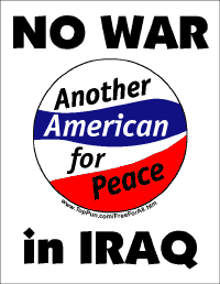 NO WAR in IRAQ - Another American for Peace.gif (17590 bytes)