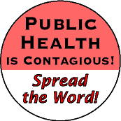 Public Health is Contagious