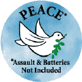 Peace: Assault and Batteries Not Included