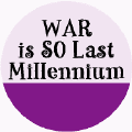 War is SO Last Millennium
