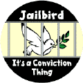 Jailbird: Its a Conviction Thing