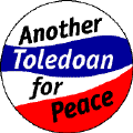Another Toledoan for Peace-PEACE BUTTONS
