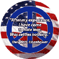 After My Experience I Have Come to Hate War - War Settles Nothing