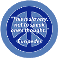 Slavery Not to Speak One's Thoughts