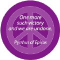 One More Such Victory and We Are Undone