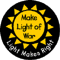Make Light of War - Light Makes Right-PEACE T-SHIRTS