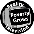 Reality Television: Poverty Rising