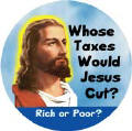Whose Taxes Would Jesus Cut - Rich or Poor?-POLITICAL T-SHIRTS