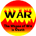 WAR: The Wages of Win is Death