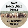Small Still Voice Seldom Herd