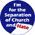 I'm for the Separation of Church and Hate--Gay Pride Rainbow Store T-SHIRTS