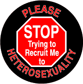 Please-STOP-Trying-to-Recruit-Me-to-Heterosexuality-STOP-Sign.gif